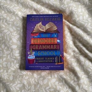 The Grimoire Grammar School by Caitlin Rozakis